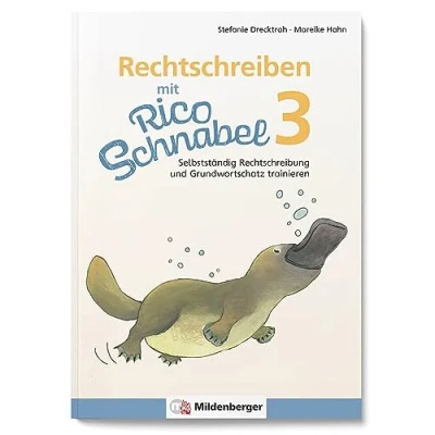 Abbildung von Rechtschreiben mit Rico Schnabel, Klasse 3: selbstständig Rechtschreibung und Grundwortschatz trainieren Übungsheft für die Grundschule, um Deutsch zu lernen