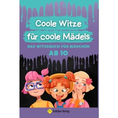 Abbildung von Coole Witze für Mädels: Das Witzebuch Mädchen ab 10 (Coole Kids)