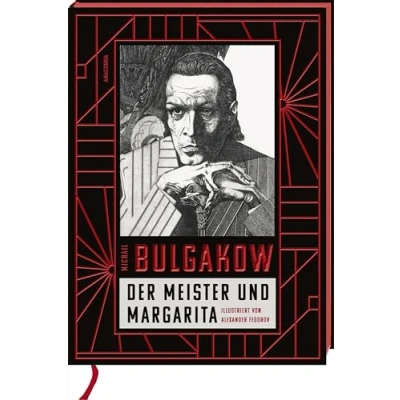 Abbildung von Der Meister und Margarita. Schmuckausgabe Mit Illustrationen von Alexander Fedorov,: Farbschnitt, Leseband, geprägtem Cover, übersetzt Alexandra Berlina