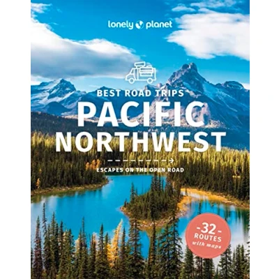 Abbildung von Lonely Planet Best Road Trips Pacific Northwest: Escapes on the Open (Road Guide)