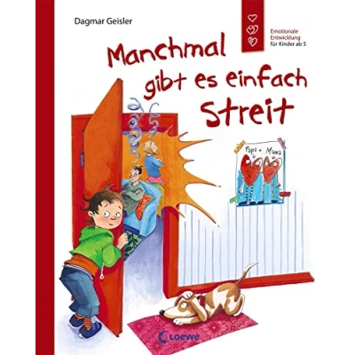 Abbildung von Manchmal gibt es einfach Streit (Starke Kinder, glückliche Eltern): Emotionale Entwicklung für Kinder ab 5