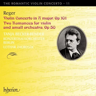 Abbildung von Max Reger: Das romantische Violinkonzert Vol.11