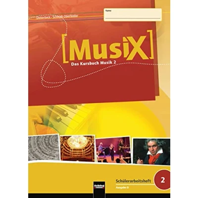 Abbildung von MusiX 2 (Ausgabe ab 2011) Schülerarbeitsheft 2: Das Kursbuch Musik Klasse 7/8
